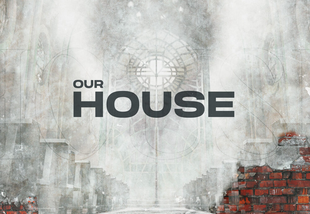 Our House